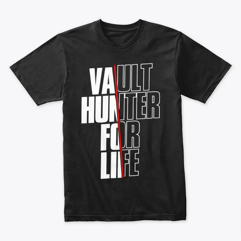 Vault Hunter For Life